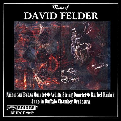 Music Of David Felder